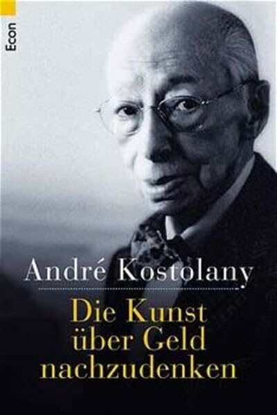 Die Kunst über Geld nachzudenken (Ullstein Sachbuch)