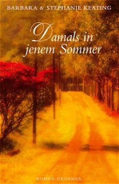 Damals in jenem Sommer