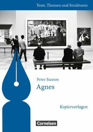 Texte, Themen und Strukturen, Agnes, , Peter Stamm Kopiervorlagen