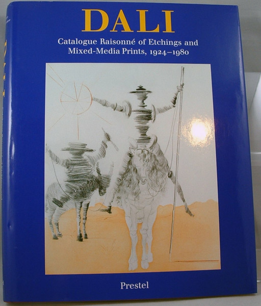 Salvador Dali, Catalogue Raisonne, Vol.1, Etchings and Mixed-Media Prints 1924-1980: Etchings and Mixed-media Prints, 1924-80 (Art & Design S.)
