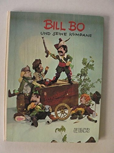 Bill Bo und seine Kumpane (Augsburger Puppenkiste)