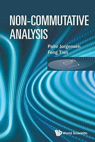 Non-Commutative Analysis