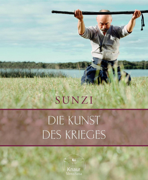 Die Kunst des Krieges: Hrsg. u. Vorw. v. James Clavell.