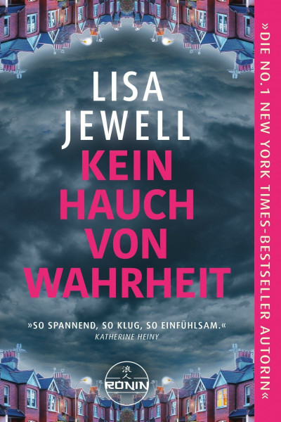 Kein Hauch von Wahrheit: Gänsehaut pur – der neue Psychothriller der Bestseller - Queen Lisa Jewell (The Family)