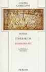 Fontes Christiani, 1. Folge, 21 Bde. in 38 Tl.-Bdn., Kt, Bd.20, Reisebericht