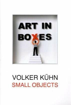 Small Objects: Art in Boxes