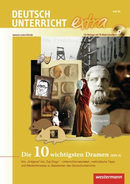 Deutschunterricht extra: Die 10 wichtigsten Dramen (SEK II) Deutschunterricht extra: Die 10 wichtigsten Dramen (SEK II)