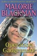 Operation Gadgetman!