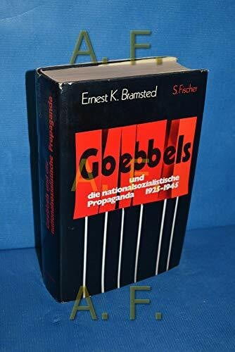Goebbels und die nationalsozialistische Propaganda 1925-1945