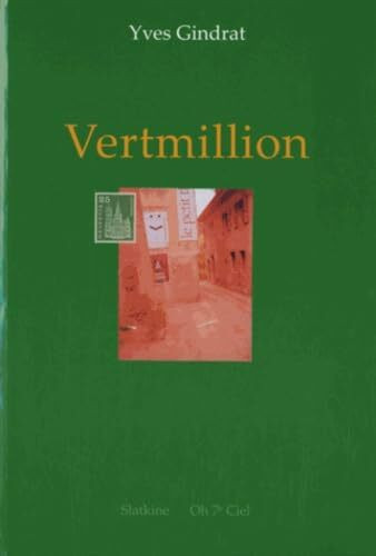 Vertmillion: Les Très Riches Heures de la Bibliophilie Romande