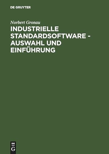 Industrielle Standardsoftware – Auswahl und Einführung