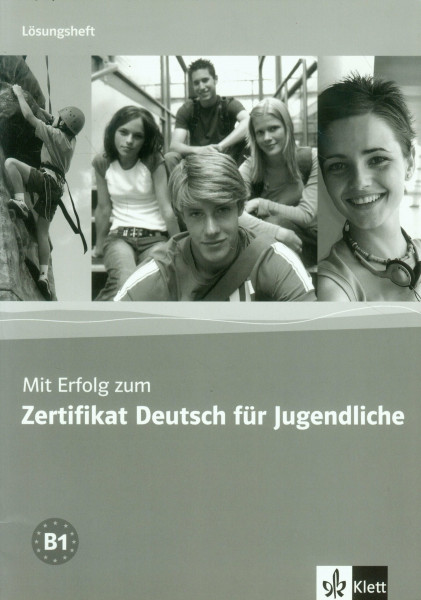 Mit Erfolg zum Zertifikat Deutsch für Jugendliche / Lösungsheft: Losungsheft