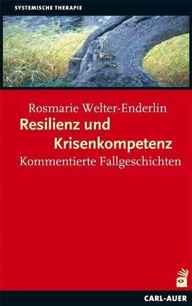 Resilienz und Krisenkompetenz: Kommentierte Fallgeschichten