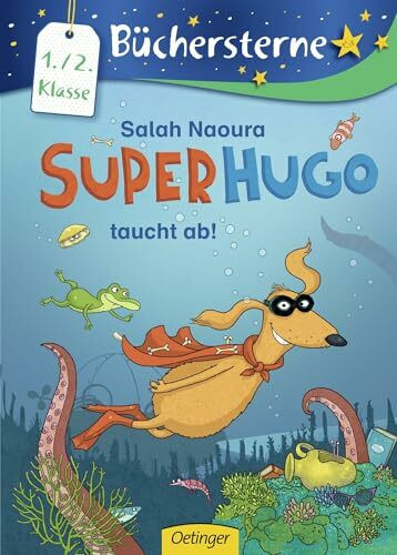 Superhugo taucht ab!: Büchersterne. 1./2. Klasse