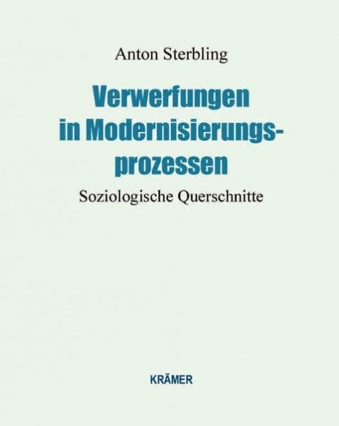 Verwerfungen in Modernisierungsprozessen