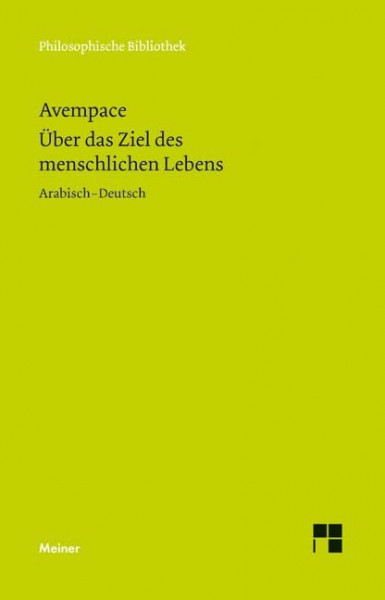 Über das Ziel des menschlichen Lebens: Zweisprachige Ausgabe (Philosophische Bibliothek)