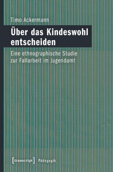 Über das Kindeswohl entscheiden