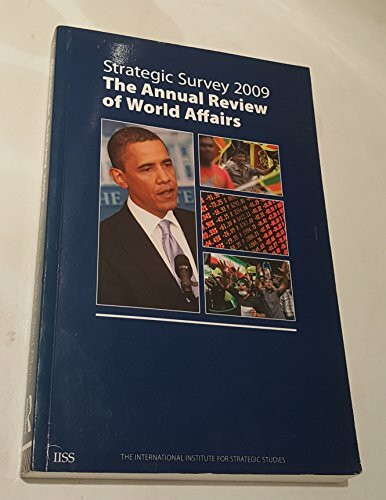 Europa Publications Ltd Strategic Survey 2009, The Annual Review Of World Affairs