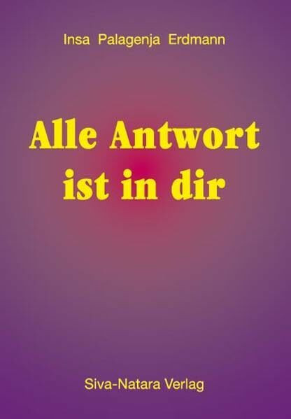 Alle Antwort ist in dir