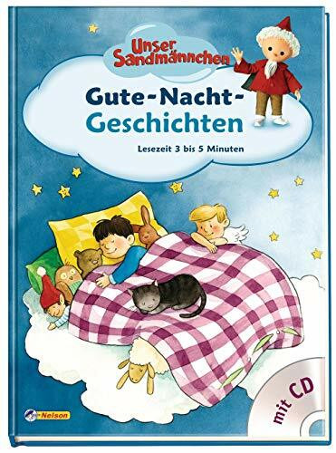Unser Sandmännchen, Gute-Nacht-Geschichten (mit CD): Lesezeit 2 bis 5 Minuten