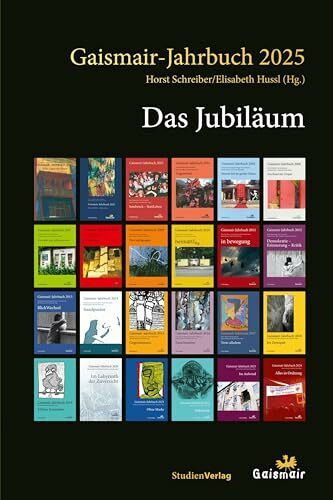 Das Jubiläum: Gaismair-Jahrbuch 2025 (Jahrbuch der Michael-Gaismair-Gesellschaft)