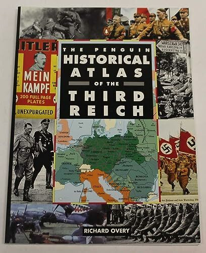 The Penguin Historical Atlas Of The Third Reich