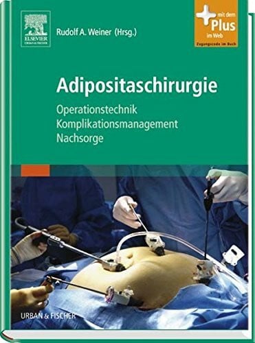 Adipositaschirurgie: Operationstechnik - Komplikationsmanagement - Nachsorge - mit Zugang zum Elsevier-Portal