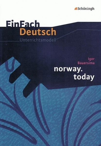norway.today. EinFach Deutsch Unterrichtsmodelle