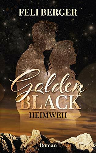 Golden Black: Heimweh
