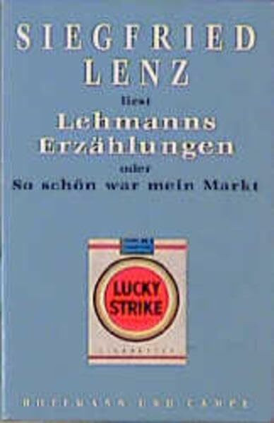 Lehmanns Erzählungen oder so schön war mein Markt: Aus den Bekenntnissen eines Schwarzhändlers