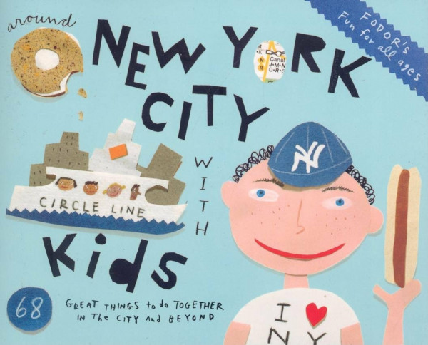 Fodor's Around New York City with Kids, 4th Edition (Travel Guide, 4)