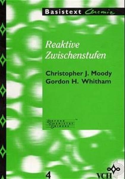 Reaktive Zwischenstufen (Basistexte Chemie)