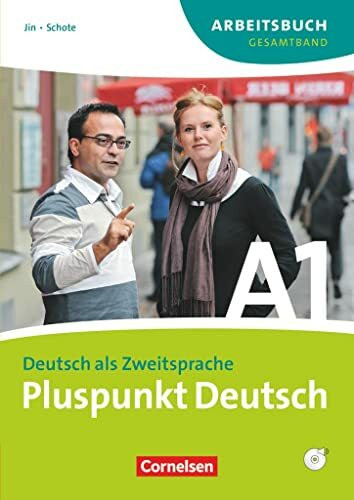 A1: Gesamtband - Arbeitsbuch mit Lösungen und CD: Arbeitsbuch mit Lösungsbeileger und Audio-CD (Pluspunkt Deutsch - Der Integrationskurs Deutsch als Zweitsprache: Ausgabe 2009)