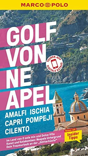MARCO POLO Reiseführer Golf von Neapel, Amalfi, Ischia, Capri, Pompeji, Cilento: Reisen mit Insider-Tipps. Inklusive kostenloser Touren-App