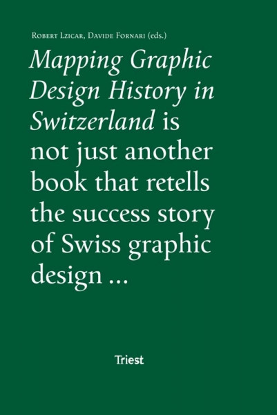 Mapping Graphic Design History in Switzerland