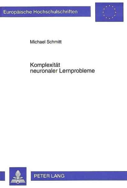 Komplexität neuronaler Lernprobleme