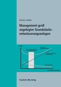 Management groß angelegter Grundstücksentwässerungsanlagen