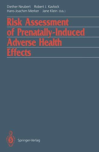 Risk Assessment of Prenatally-Induced Adverse Health Effects