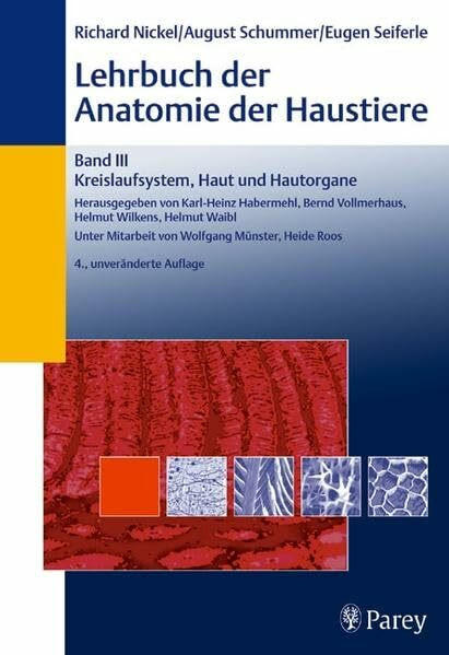 Lehrbuch der Anatomie der Haustiere Band III: Kreislaufsystem, Haut und Hautorgane