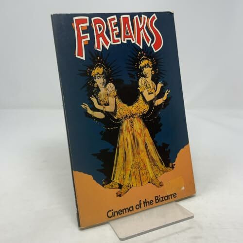 FREAKS - CINEMA OF THE BIZARRE