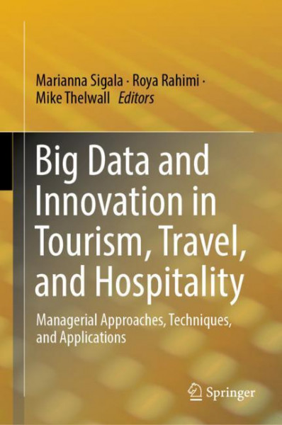 Big Data and Innovation in Tourism, Travel, and Hospitality