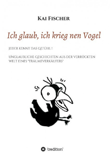 Ich glaub, ich krieg nen Vogel