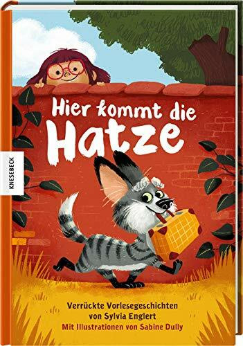 Hier kommt die Hatze: Verrückte Vorlesegeschichten (Haustiere, Hund, Katze, Tiergeschichte)