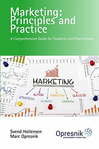 Marketing: Principles and Practice: A Comprehensive Guide for Students and Practitioners (Opresnik Management Guides, Band 3)