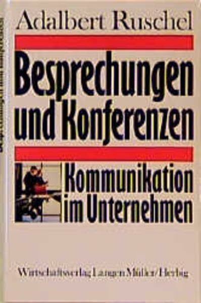Besprechungen und Konferenzen: Kommunikation im Unternehmen