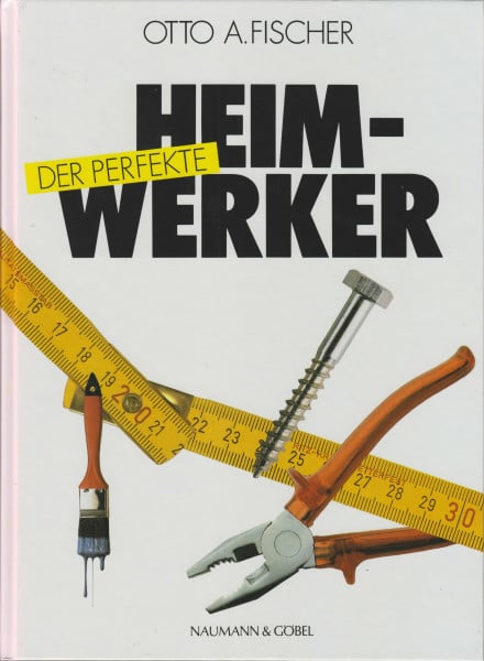Der perfekte Heimwerker.