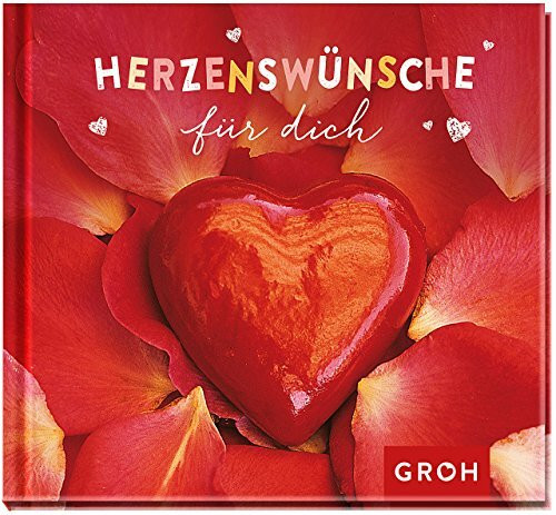 Herzenswünsche für dich (Geschenkewelt Herzenswünsche)