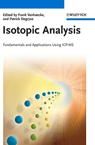 Isotopic Analysis: Fundamentals and Applications Using ICP-MS