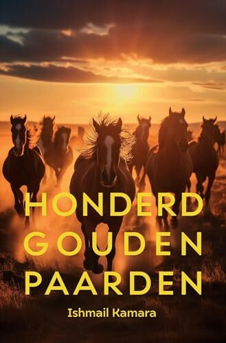 Honderd gouden paarden: Een reis naar het beloofde land