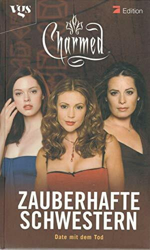 Charmed, Zauberhafte Schwestern, Bd. 18: Date mit dem Tod